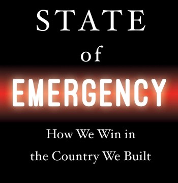 State of Emergency: How We Win in the Country We Built